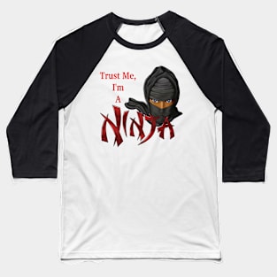 I Am A Ninja Baseball T-Shirt